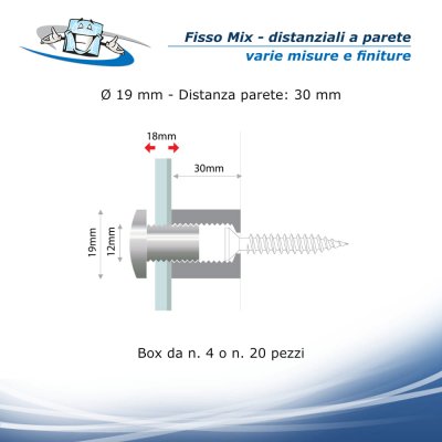 Fisso Mix - Distanziale per pannelli o lastre in varie finiture - Ø 19 mm x distanza parete 30 mm