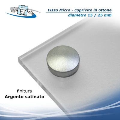 Fisso Micro -  Coprivite a pressione in ottone su parete finitura argento satinato