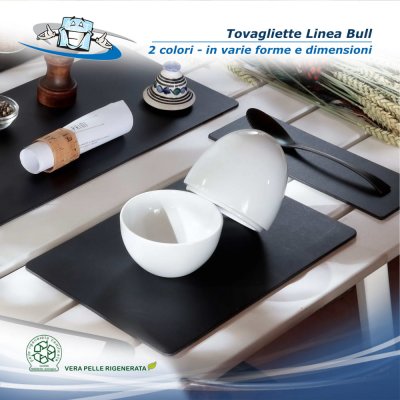 Linea Bull - Tovagliette posto tavola in vera pelle in 2 colori in varie forme