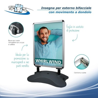 Whirlwind - Insegna bifacciale per esterni  con base riempibile in vari formati