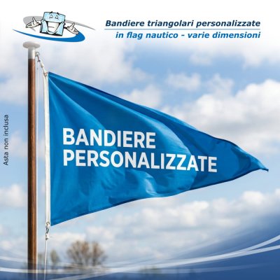 Bandiere triangolari personalizzate in tessuto nautico in varie dimensioni