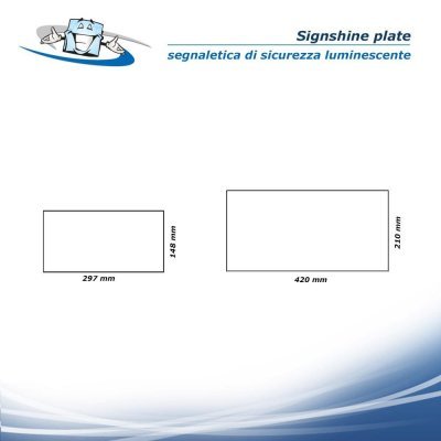 Signshine plate - Pannello rigido in PVC fotoluminescente per segnaletica di uscita di sicurezza in due misure
