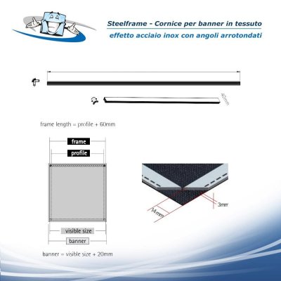 Steelframe - Cornice per banner in tessuto effetto acciaio inox con angoli arrotondati con personalizzazione inclusa