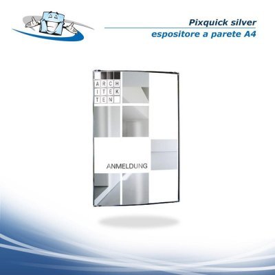 Pixquick silver - Espositore porta informazioni da parete verticale o orizzontale in vari formati