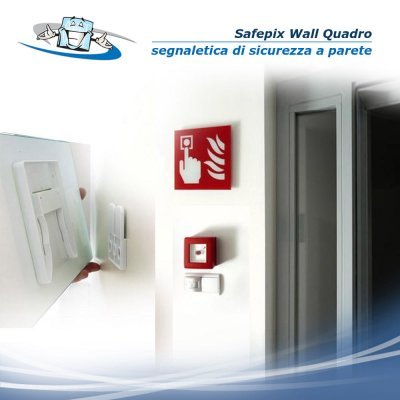 Safepix Wall Quadro - Segnaletica di sicurezza con sistema invisibile di montaggio a muro
